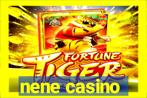 nene casino